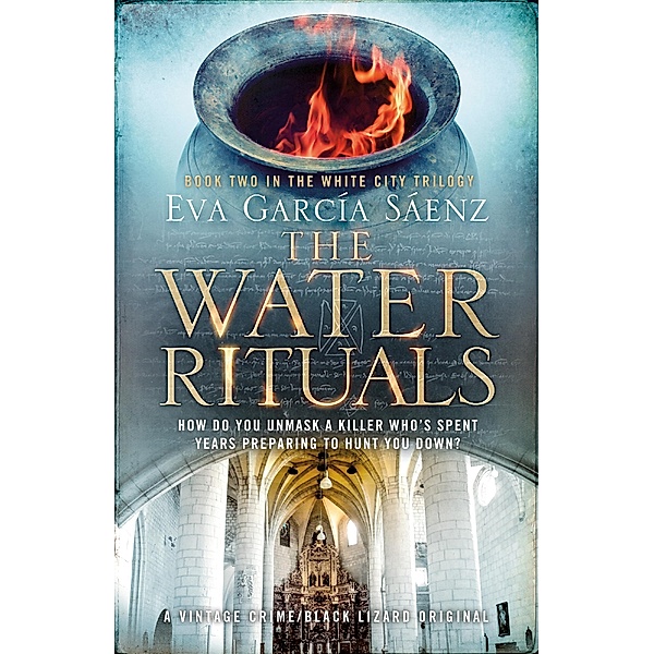 The Water Rituals / White City Trilogy Bd.2, Eva Garcia Sáenz
