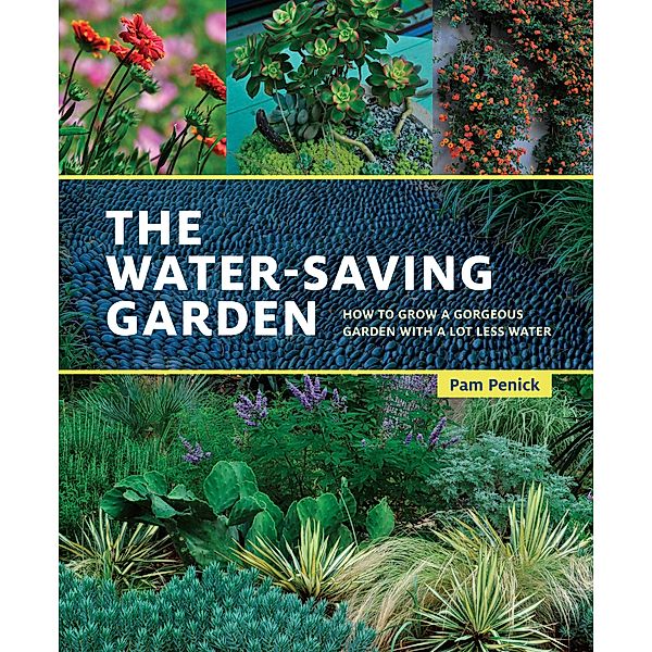 The Water-Saving Garden, Pam Penick