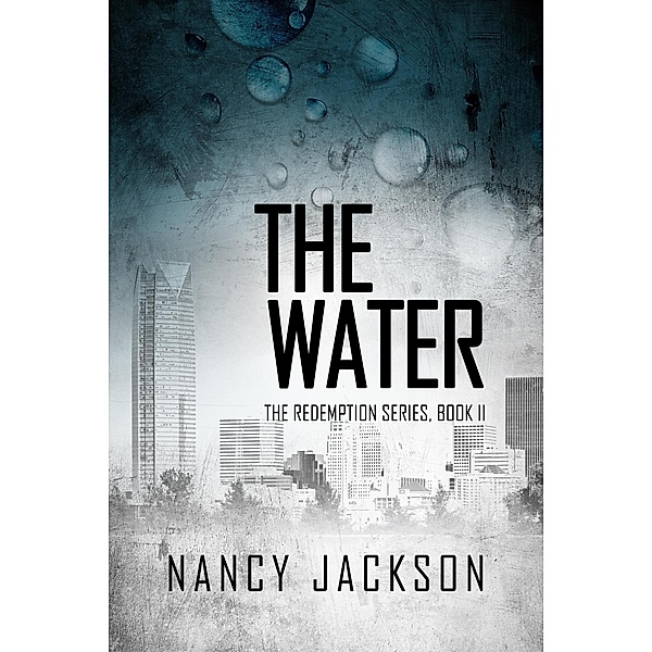 The Water (The Redemption Series, #2) / The Redemption Series, Nancy Jackson