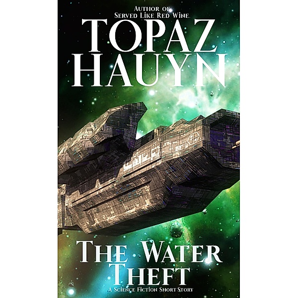 The Water Theft, Topaz Hauyn