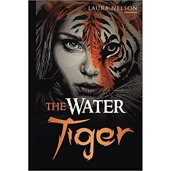 The Water Tiger, Laura Nelson