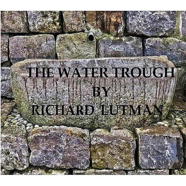 The Water Trough, Richard Lutman