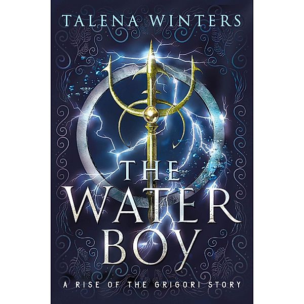 The Waterboy: A Rise of the Grigori Origin Story / Rise of the Grigori, Talena Winters