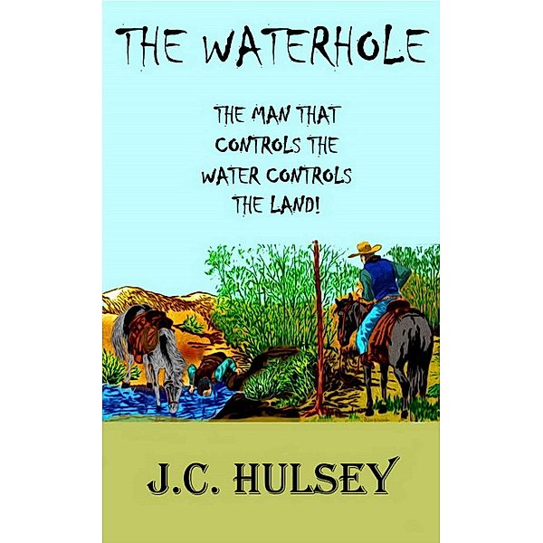 The Waterhole, J. C. Hulsey
