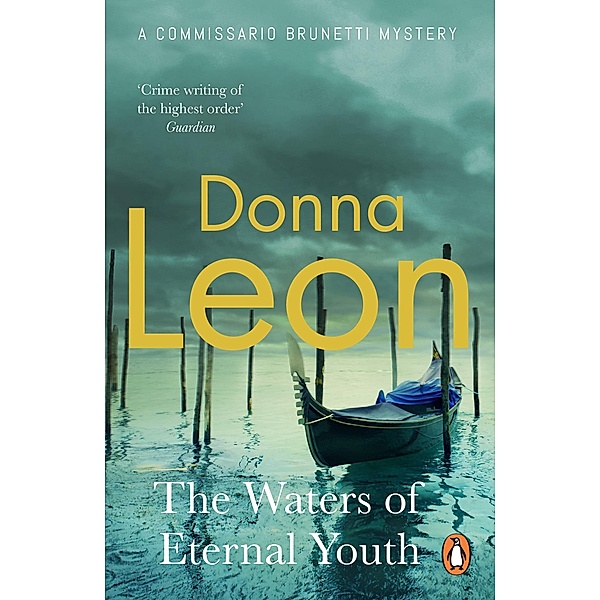 The Waters of Eternal Youth / A Commissario Brunetti Mystery, Donna Leon
