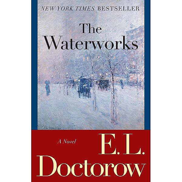 The Waterworks, E. L. Doctorow