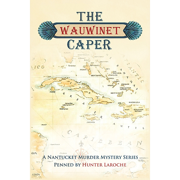The Wauwinet Caper, Hunter Laroche