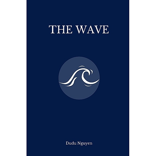 The Wave, Dudu Nguyen