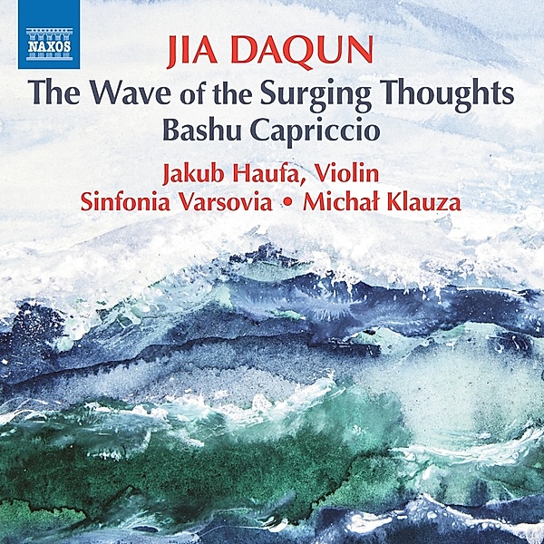 The Wave Of The Surging Thoughts, Jakub Haufa, Michal Klauza, Sinfonia Varsovia