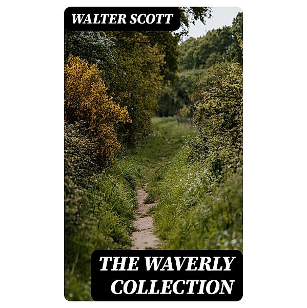 The Waverly Collection, Walter Scott
