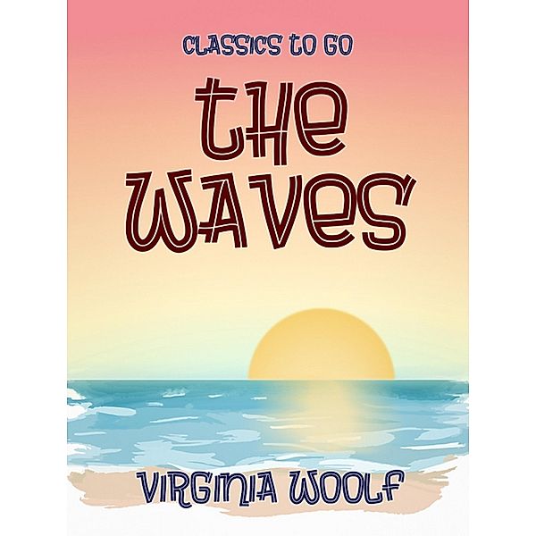 The Waves, Virginia Woolf