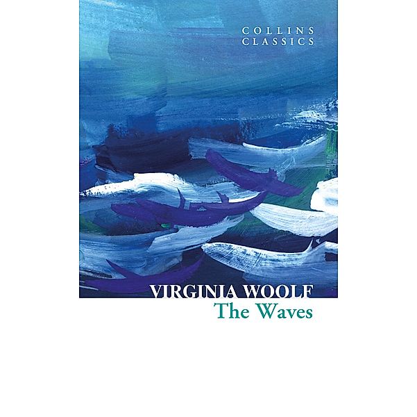 The Waves / Collins Classics, Virginia Woolf