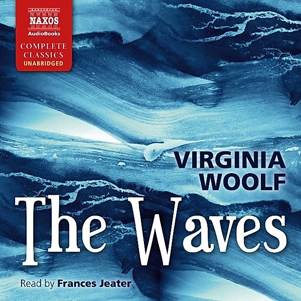 The Waves (Unabridged), Virginia Woolf