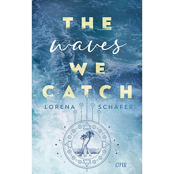 The waves we catch / Emerald Bay Bd.2, Lorena Schäfer