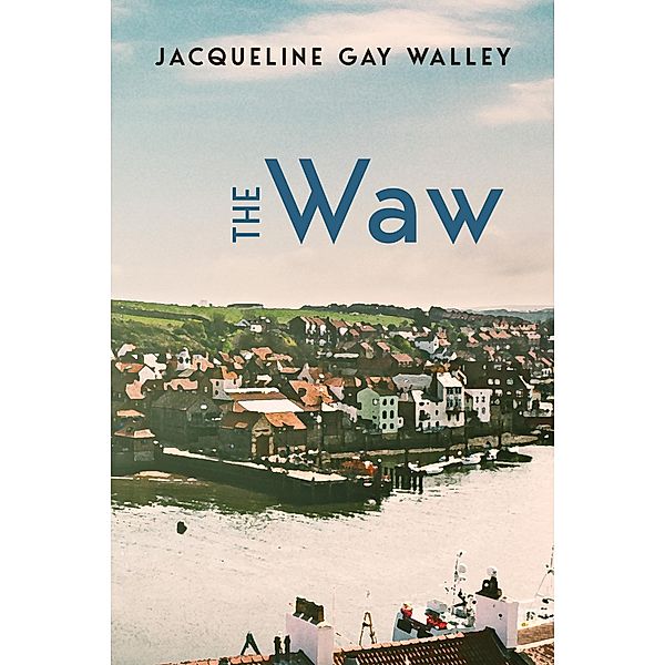 The Waw, Jacqueline Gay Walley