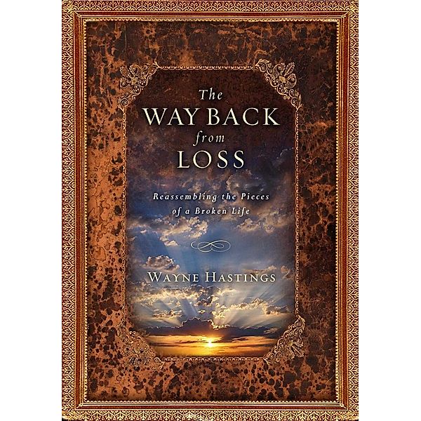 The Way Back from Loss, Wayne Hastings