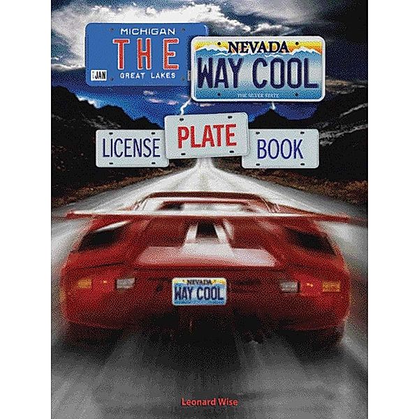 The Way Cool License Plate Book, Leonard Wise