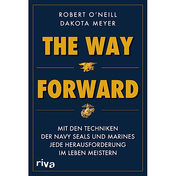 The Way Forward, Robert O'neill, Dakota Meyer