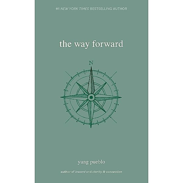 The Way Forward, Yung Pueblo