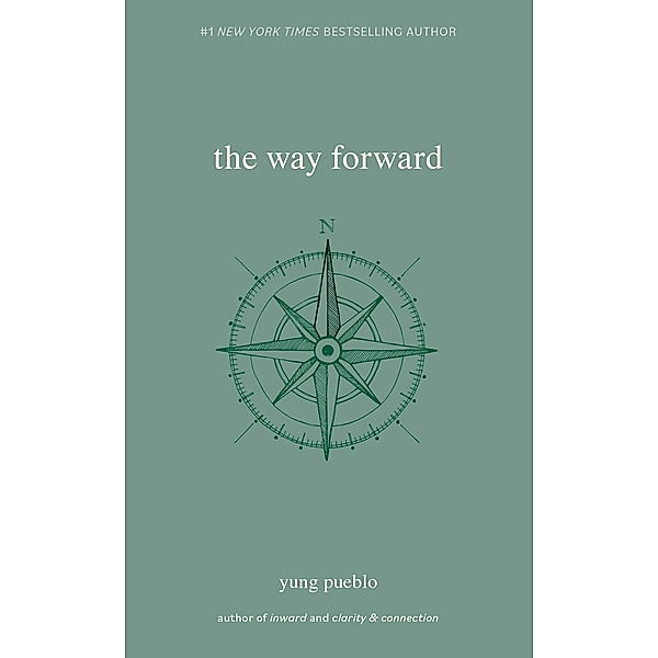 The Way Forward / The Inward Trilogy, Yung Pueblo