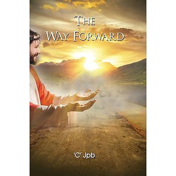 THE WAY FORWARD / The Regency Publishers, US, 'C' Jpb