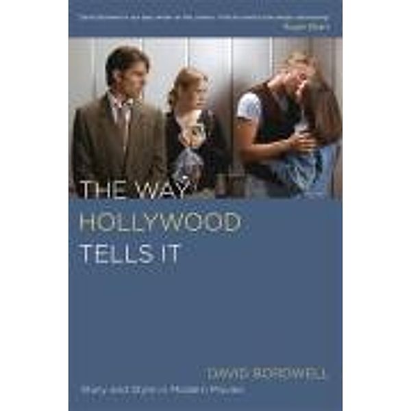 The Way Hollywood Tells it, David Bordwell