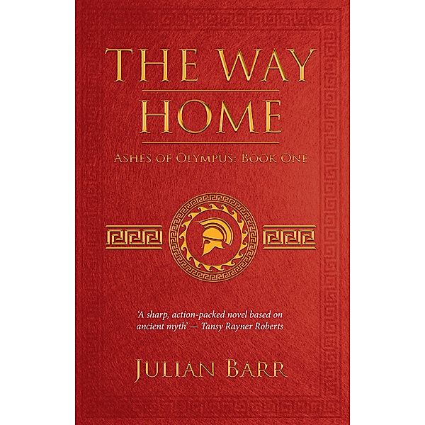 The Way Home / Ashes of Olympus Bd.1, Julian Barr