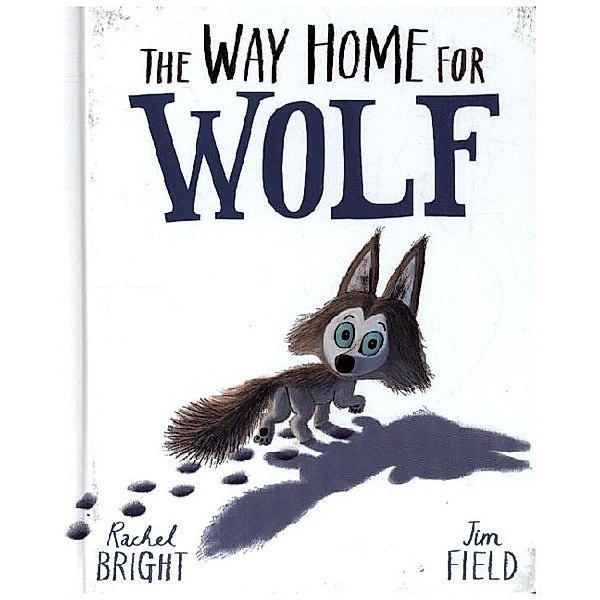 The Way Home for Wolf Board Book, Rachel Bright