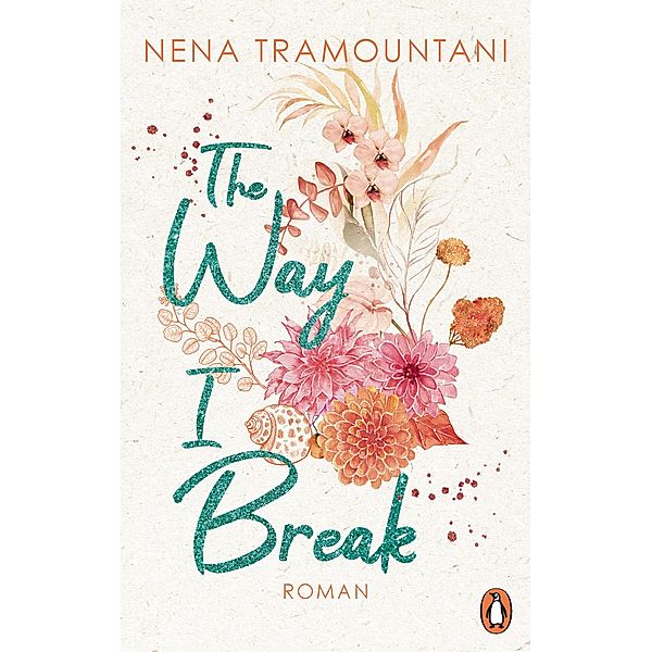 The Way I Break / Hungry Hearts Bd.1, Nena Tramountani