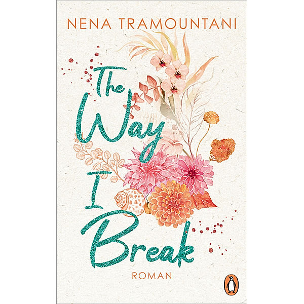 The Way I Break / Hungry Hearts Bd.1, Nena Tramountani