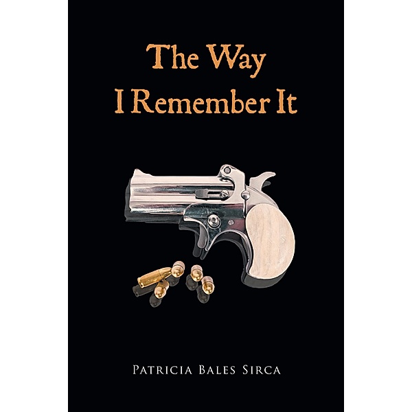 The Way I Remember It, Patricia Bales Sirca
