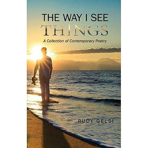 The Way I See Things, Adolfo Rudy Gelsi