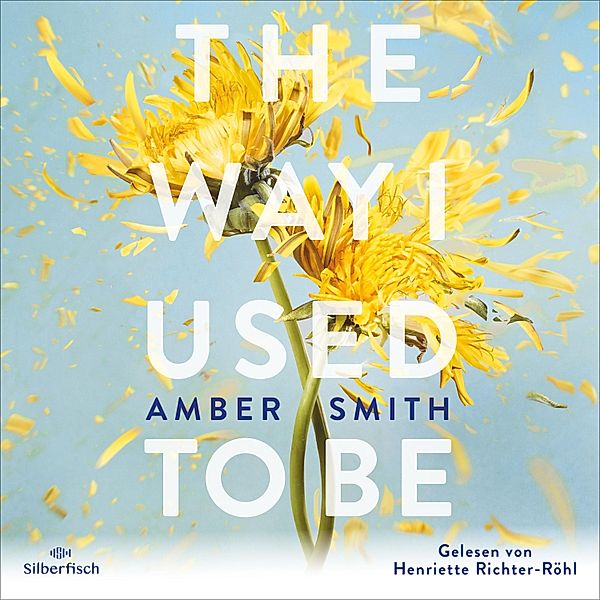 The way I used to be, Amber Smith