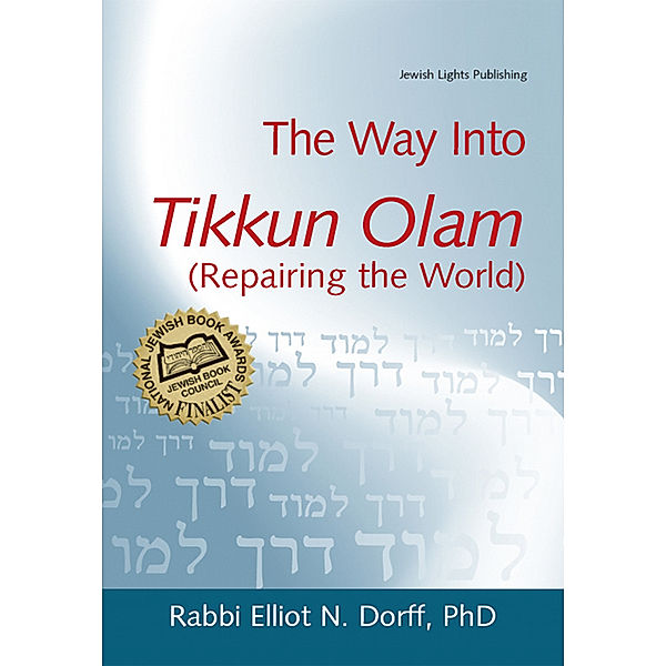 The Way Into Tikkun Olam (Repairing the World) / The Way Into..., Dorff