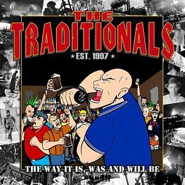 The Way It Is,Was And Will Be, The Traditionals