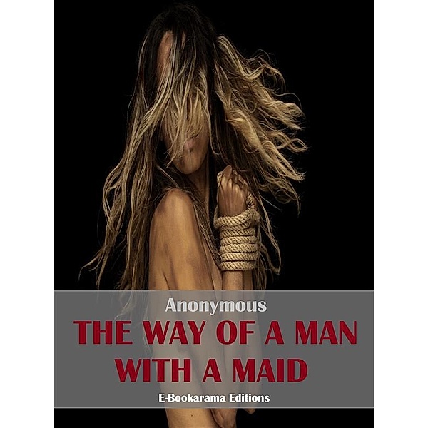 The Way of a Man with a Maid, Anonymous