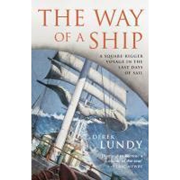 The Way of a Ship, Derek Lundy