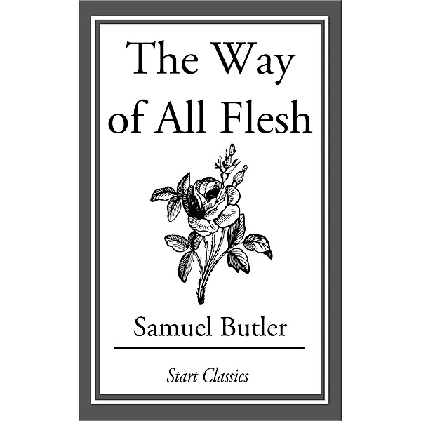 The Way of All Flesh, Samuel Butler