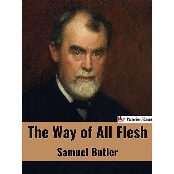 The Way of All Flesh, Samuel Butler