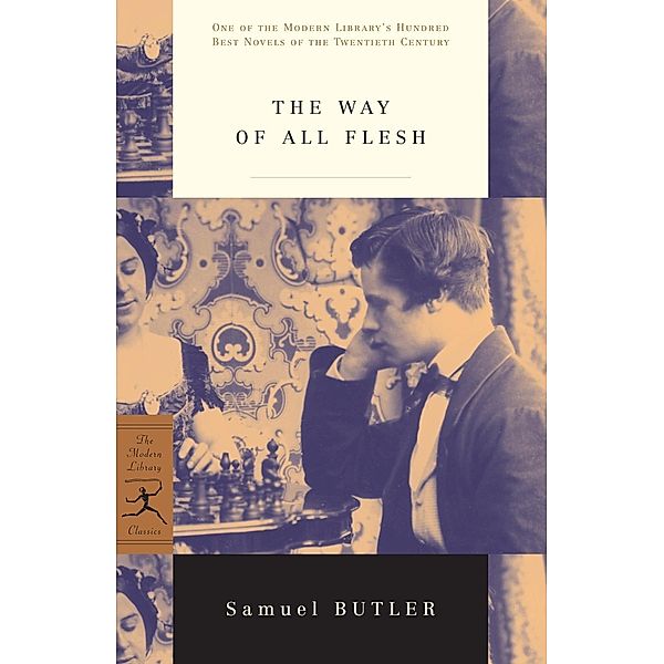 The Way of All Flesh / Modern Library 100 Best Novels, Samuel Butler