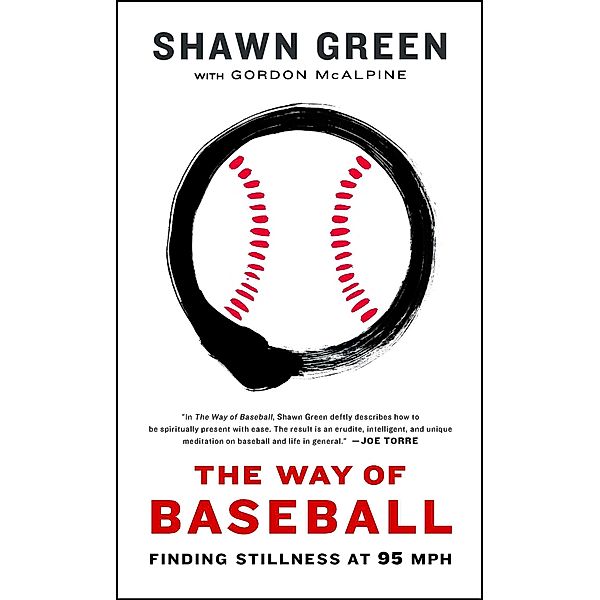 The Way of Baseball, Shawn Green