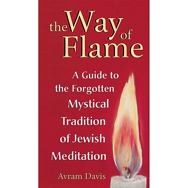 The Way of Flame, Avram Davis