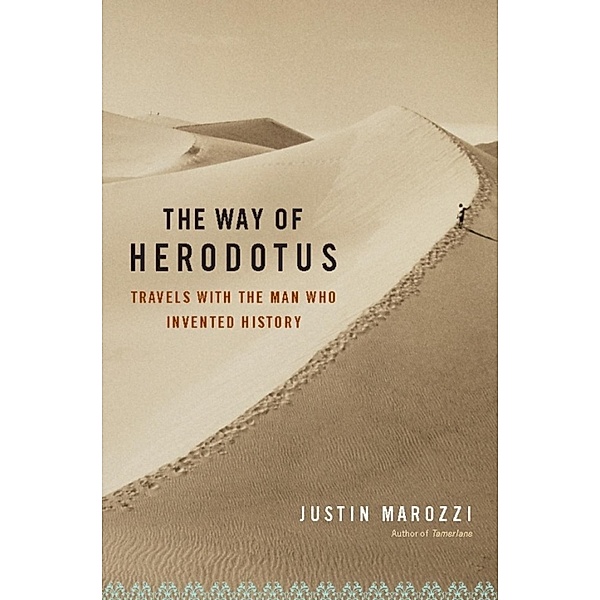 The Way of Herodotus, Justin Marozzi