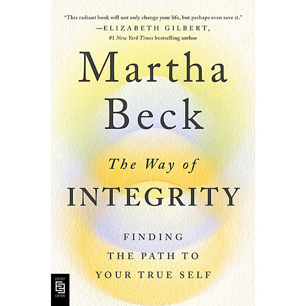 The Way of Integrity, Martha Beck