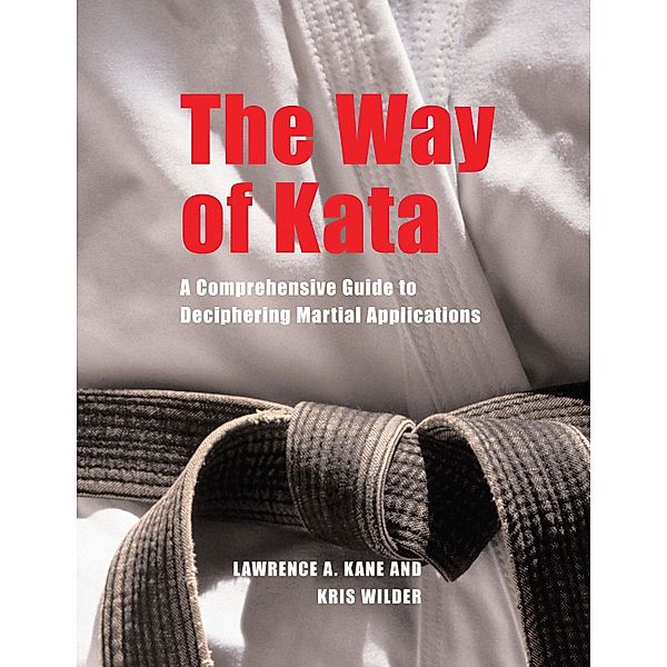 The Way of Kata, Lawrence A. Kane, Kris Wilder