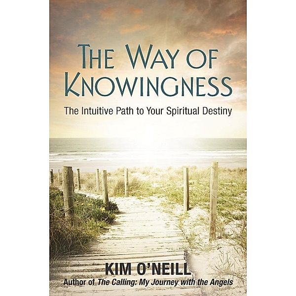 The Way of Knowingness, Kim O'Neill