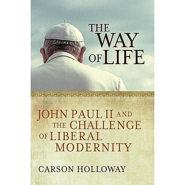 The Way of Life, Carson Holloway