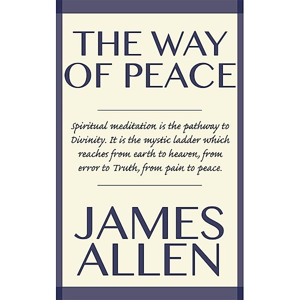 The Way of Peace, James Allen