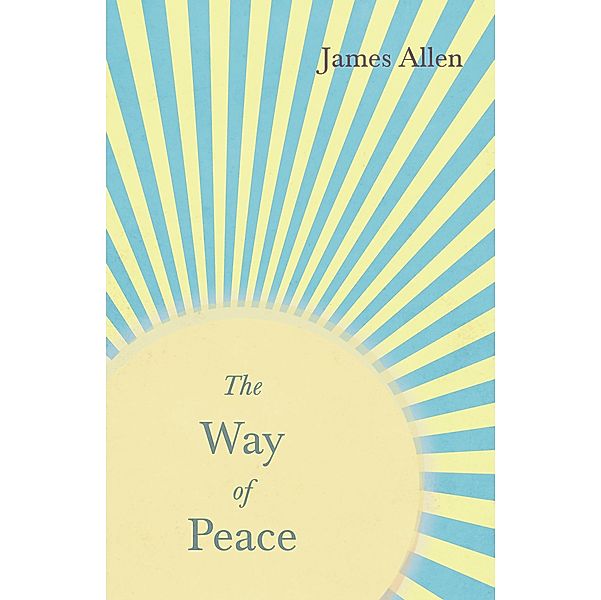 The Way of Peace, James Allen, Henry Thomas Hamblin