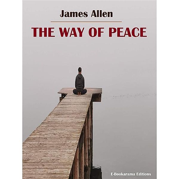 The Way of Peace, James Allen